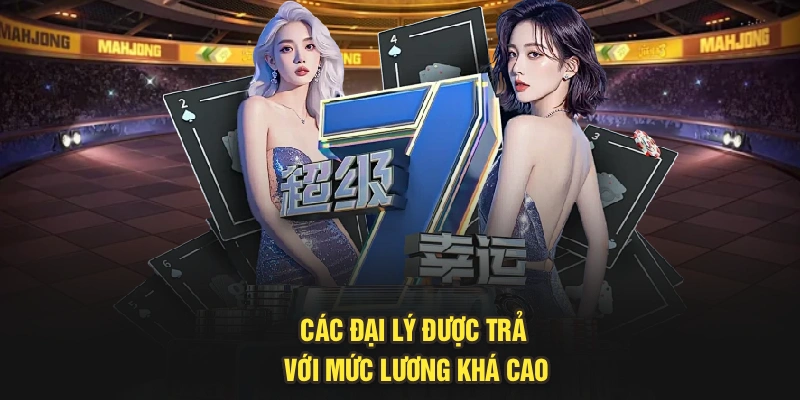 Các đại lý được trả với mức lương khá cao