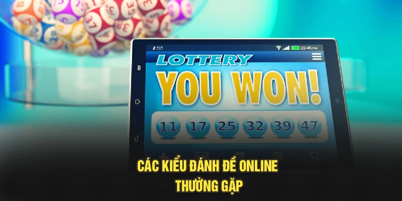 Các kiểu đánh đề online thường gặp