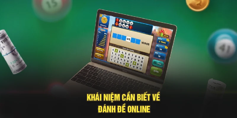 Khái niệm cần biết về đánh đề online