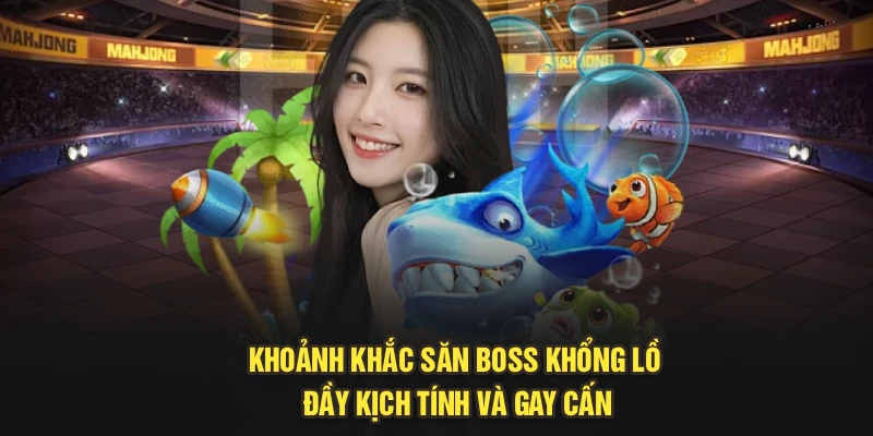 Khoảnh khắc săn boss khổng lồ đầy kịch tính và gay cấn