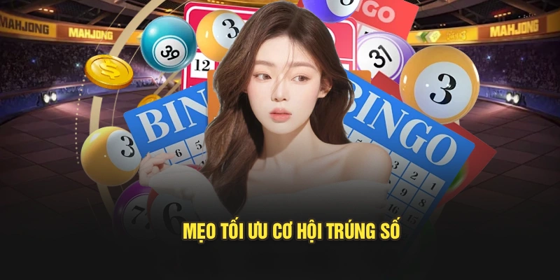 Mẹo tối ưu cơ hội trúng số