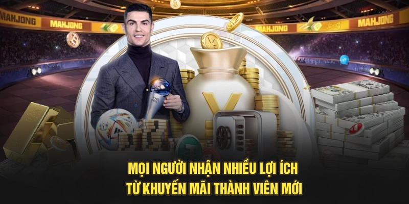 Mọi người nhận nhiều lợi ích từ khuyến mãi thành viên mới