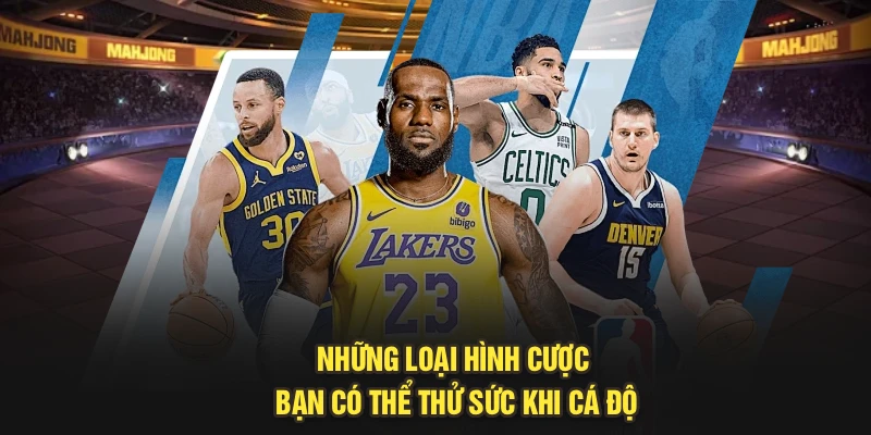 Những loại hình cược bạn có thể thử sức khi cá độ