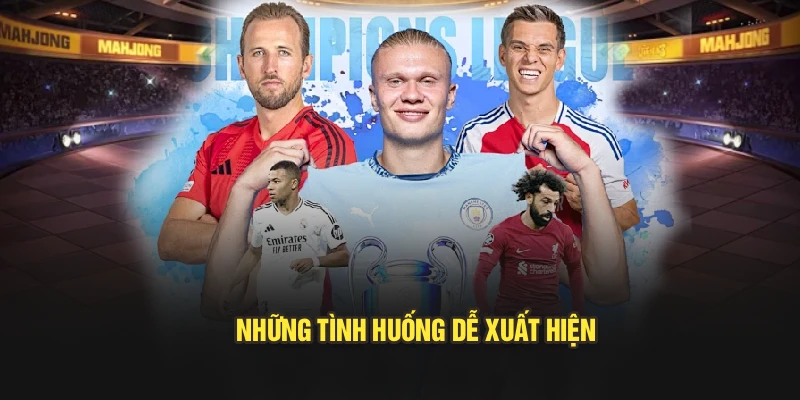 Những tình huống dễ xuất hiện