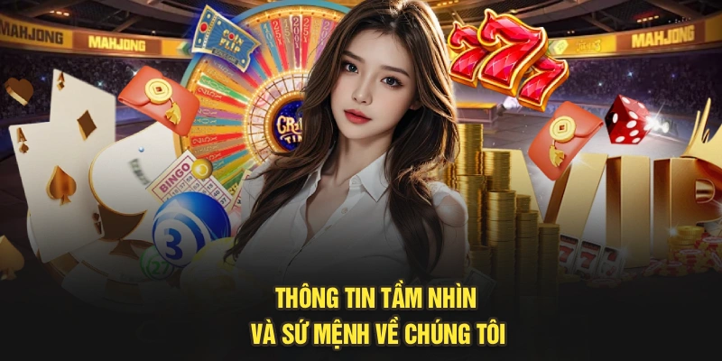 Thông tin tầm nhìn và sứ mệnh về chúng tôi