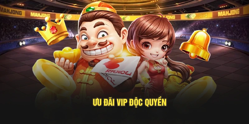 Ưu đãi VIP độc quyền